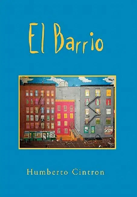 El Barrio by Humberto Cintron