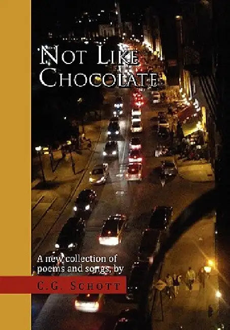 Not Like Chocolate by C. G. Schott