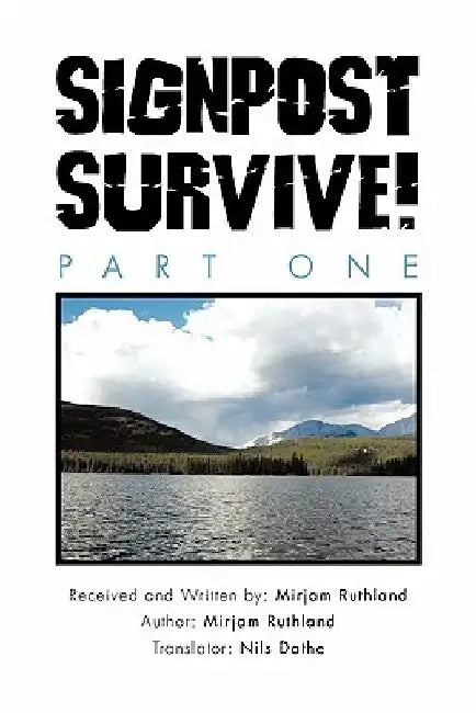 Signpost Survive! by Mirjam Ruthland