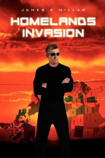 Homelands Invasion by James E. Millar