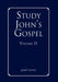 Study John's Gospel Volume II by Paul Avent