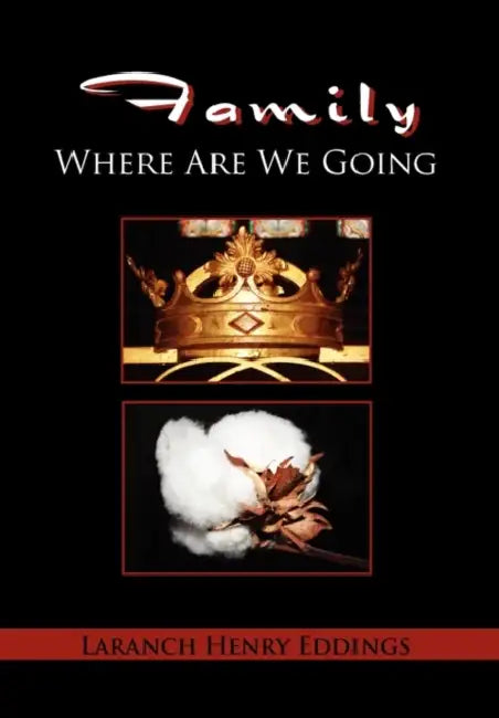 Family Where Are We Going by L. H. Eddings