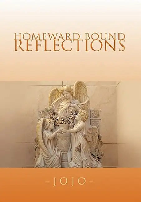 Homeward Bound Reflections by Jojo