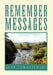 Remember Messages by Jane Tomaszewski
