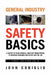 General Industry Safety Basics by John Coniglio