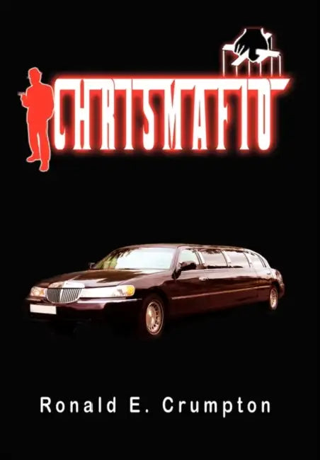 Chrismafio by Ronald E. Crumpton