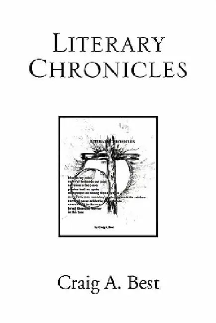 Literary Chronicles by Craig A. Best
