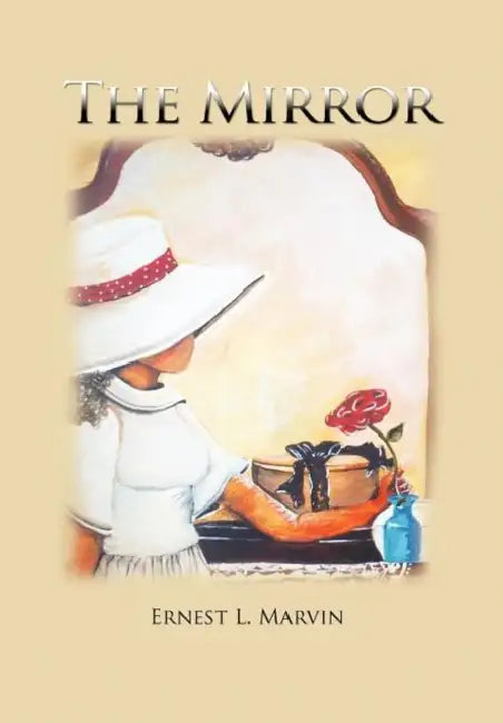 The Mirror by Ernest L. Marvin
