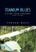 Titanium Blues by Trevor Wolf