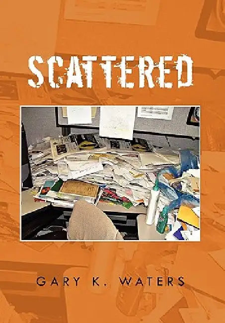 Scattered by Gary K. Waters