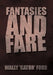 Fantasies and Fare by Wally 'Gator' Ford