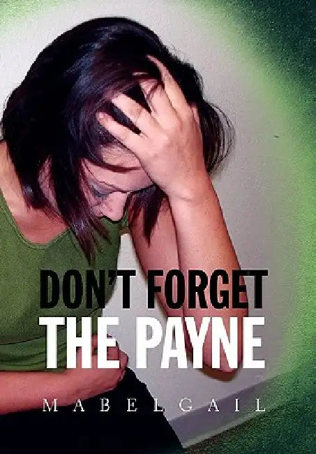 Don't Forget the Payne by Mabelgail