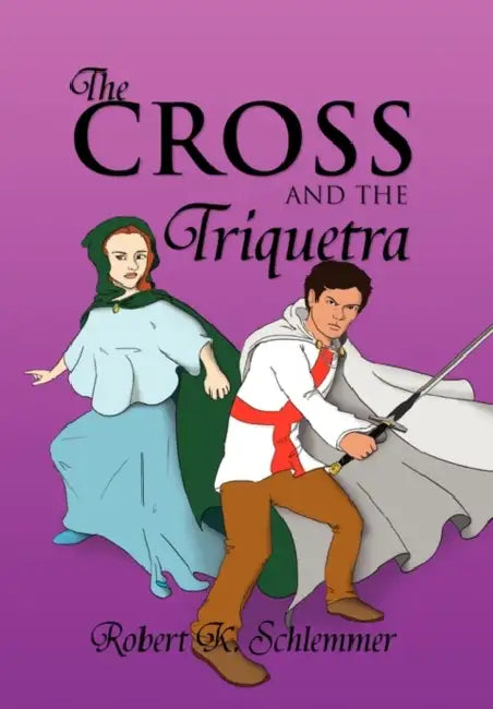 The Cross and the Triquetra by Robert K. Schlemmer