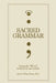 Sacred Grammar by James Wilson Beaty