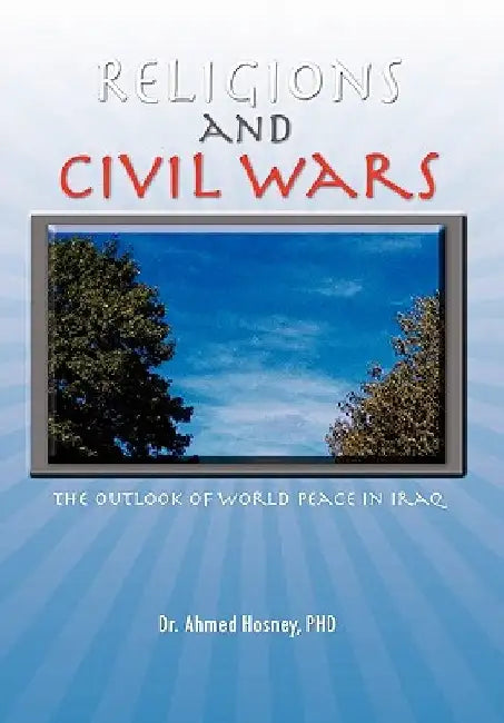 Religions and Civil Wars by Ahmed Hosney