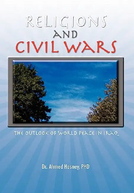 Religions and Civil Wars by Ahmed Hosney