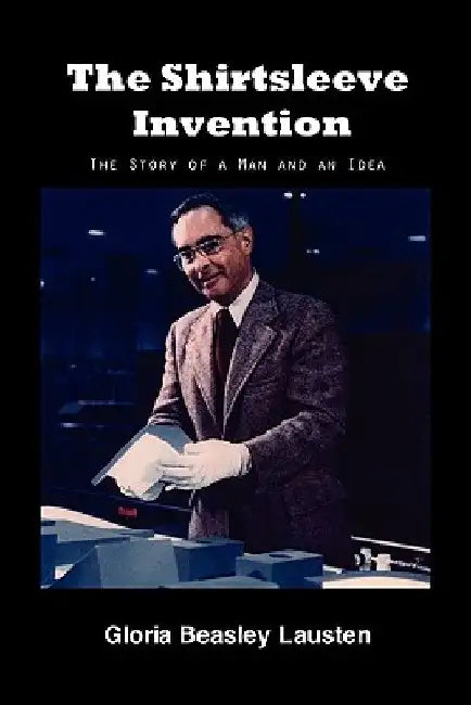 The Shirtsleeve Invention by Gloria Beasley Lausten