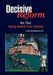 DECISIVE REFORM for OUR DYING HEALTH CARE SYSTEM by E. Stanley Kardatzke