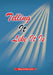 Telling It Like It Is by Bruce Fraizer
