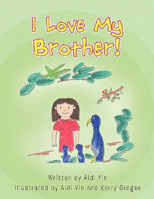 I Love My Brother! by Aidi Yin
