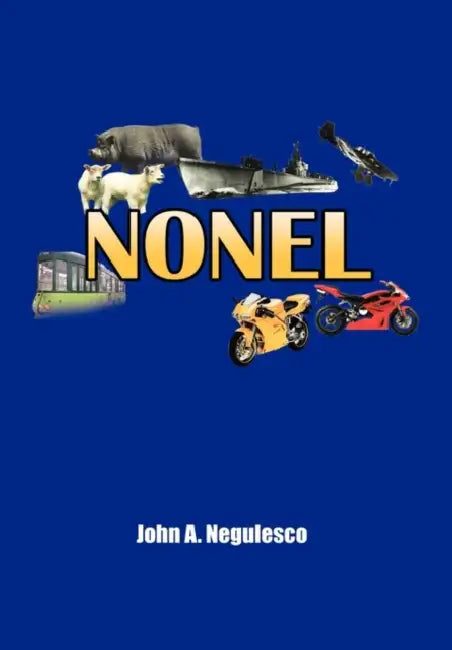 Nonel by John A. Negulesco
