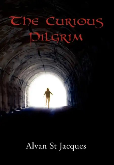 The Curious Pilgrim by Alvan St Jacques