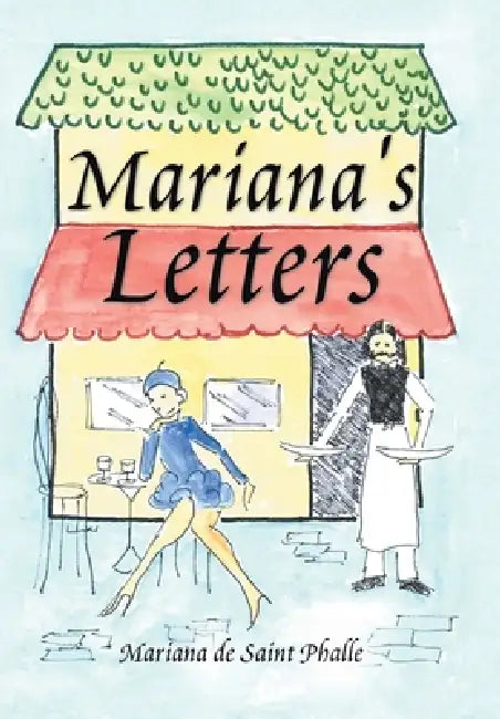 Mariana's Letters by Mariana De Saint Phalle