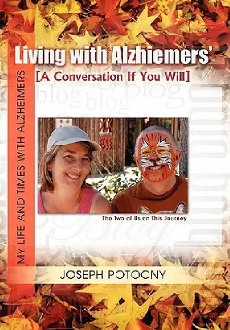 Living with Alzhiemers' by Joseph Potocny