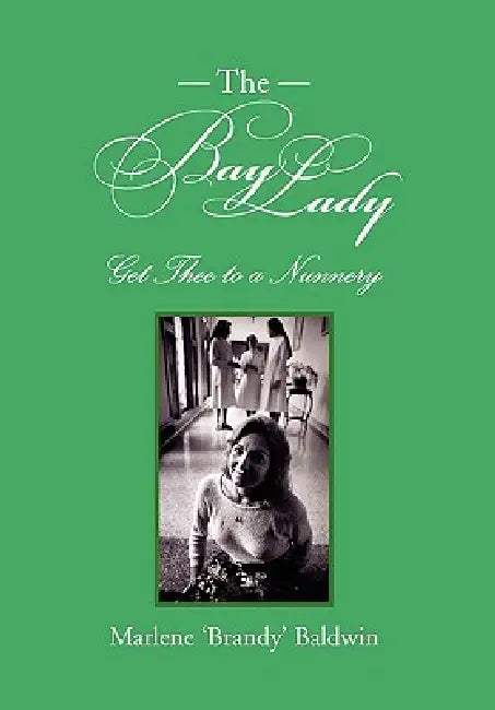 The Bay Lady by Marlene 'Brandy' Baldwin