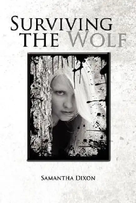 Surviving the Wolf by Samantha Dixon