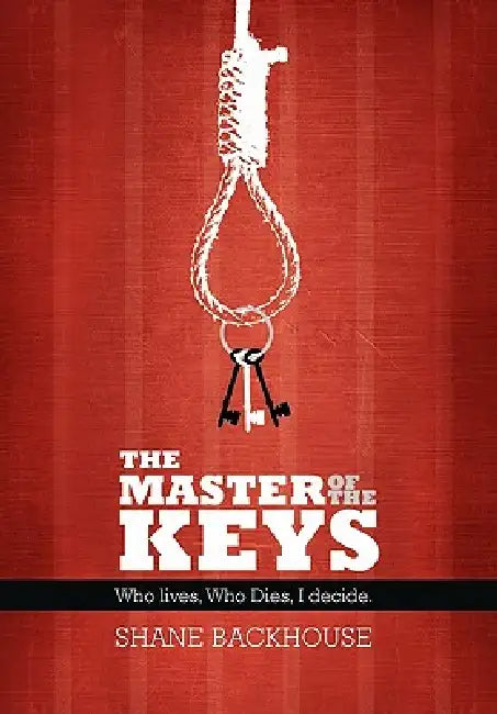 The Master of the Keys by Shane Backhouse
