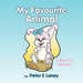 My Favourite Animal by Peter E. Laney