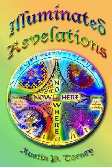 Illuminated Revelations by Austin P. Torney