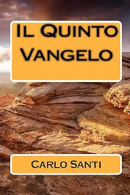Il Quinto Vangelo by Santi, Carlo