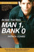 Man 1, Bank 0.: A true story of luck, danger, dilemma and one man's epic, $95,000 battle with his bank. by Patrick Combs