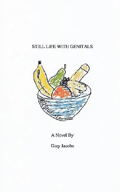 Still Life With Genitals by Gary Jacobs