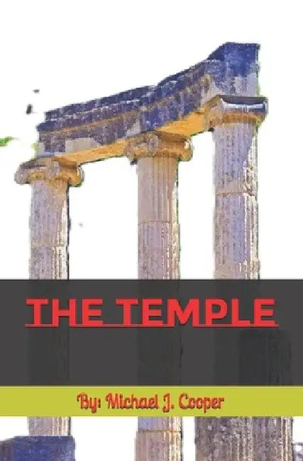 The Temple by Michael J. Cooper