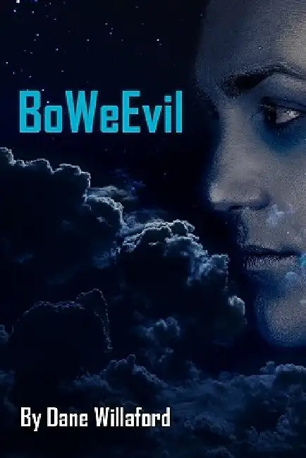BoWeEvil by Dane Willaford