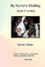 My Humor's Working: (Even If I'm Not) by Linda Blatchford