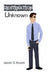 Destination Unknown by Jason G. Anom