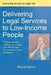 Delivering Legal Services to Low-Income People by Wayne Moore