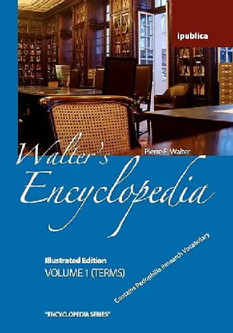 Walter's Encyclopedia: Illustrated Edition by Pierre F. Walter