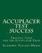 Accuplacer Test Success: Practice Tests for the Accuplacer Exam by Academic Success Media