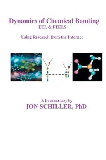 Dynamics of Chemical Bonding by Jon Schiller
