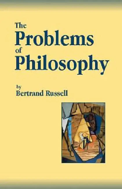 The Problems of Philosophy by Bertrand Russell
