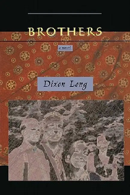 Brothers by Dixon Long