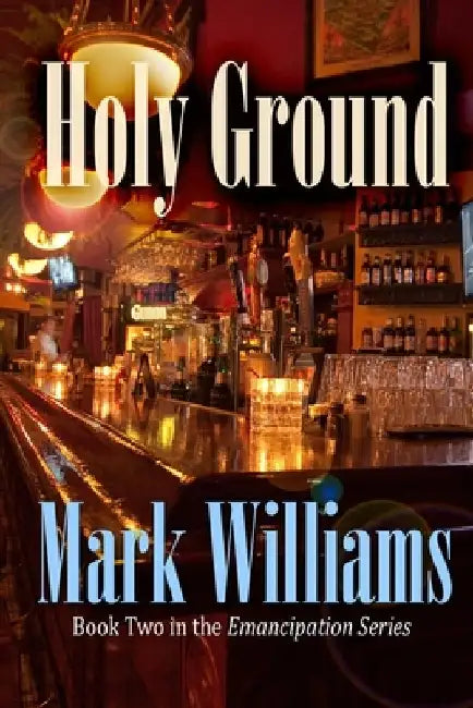 Holy Ground by Mark J. Williams