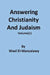Answering Christianity And Judaism by Wael El-Manzalawy