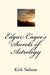 Edgar Cayce's Secrets of Astrology by Kirk Nelson