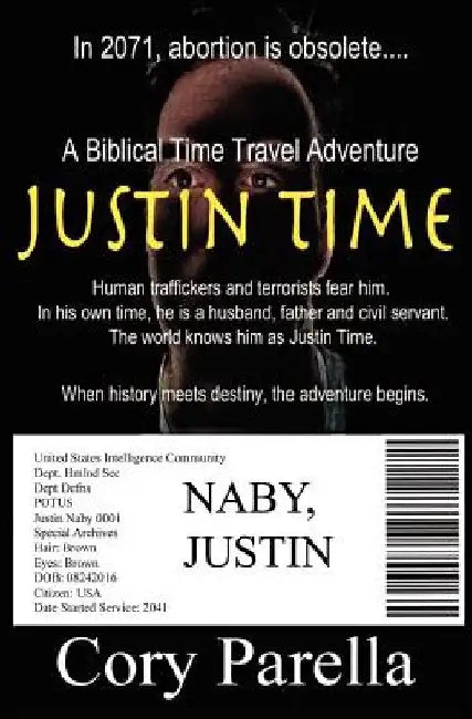 Justin Time: A Biblical Time Travel Adventure by Cory Parella